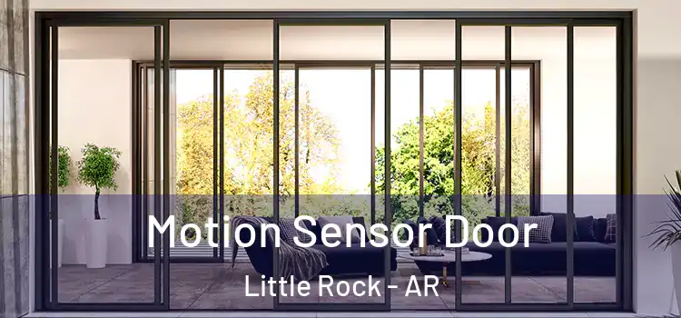 Motion Sensor Door Little Rock - AR